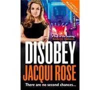 Disobey by Jacqui Rose Paperback Book Rose, Jacqui (Auteur)