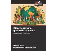 Disoccupazione giovanile in Africa: Sviluppi recenti e nuove sfide