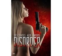 Disorder, les descentes aux enfers G
