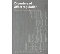 Disorders of Affect Regulation Graeme J. Taylor, James D. A. Parker, R. Michael Bagby (Auteur)