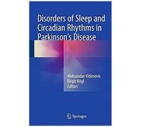 Disorders Of Sleep And Circadian Rhythms In Parkinson's Disease