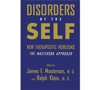 Disorders of the Self Edited by James F M D Masterson , Edited by Ralph M D Klein (Auteur)