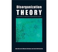 Disorganization Theory by John Hassard John Hassard, Julie Wolfram Cox, Mihaela Kelemen (Auteur)