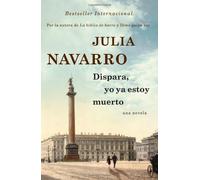 Dispara, yo ya estoy muerto / Shoot, I'm Already Dead