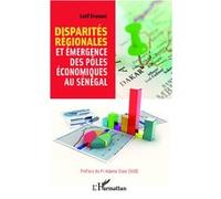Disparités régionales et émergence des pôles économiques au Sénégal - Latif Dramani - L'harmattan - broché - Essai