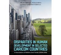 Disparities In Human Development In Selected Caricom Countries: A Description Of Patterns And Trends (2008-2022)