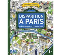 Disparition à Paris - livre avec carte: un livre d'enquête