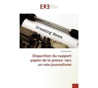 Disparition du support papier de la presse: vers un néo-journalisme - Gary Assouline - Universitaires Europeennes - broché - Livre