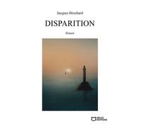 Disparition - Jacques Brochard - Hello - broché - Roman