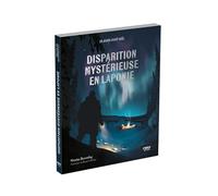Disparition mystérieuse en Laponie - Livre de l'Avent - 24 jours avant Noël - enquête nordique - Thriller - énigmes - Nicolas Bonnefoy - Benjamin Kalaszi - Calendrier