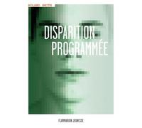 Disparition Programmée - Tome 1