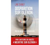 Disparition Sur Oléron - Pas de Merveilles pour Alice
