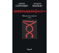 Disparitions - Didier Convard - Fayard - broché - Roman