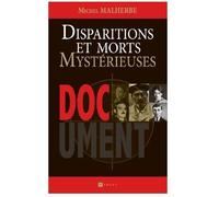 Disparitions et morts mystérieuses - Michel Malherbe - Ramsay - broché - Essai