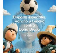 Disparos especiales: Pancho y Lencho contra Doña Brava