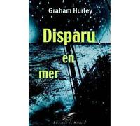 Disparu en mer - Graham Hurley - Le Masque - broché - Roman