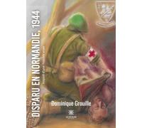 Disparu en Normandie, 1944