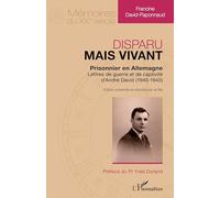 Francine David-Paponnaud – Disparu mais vivant – Lettres d'André David (1940-1945) – Broché