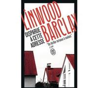 Disparue à cette adresse Linwood Barclay (Auteur), Renaud Morin (Traduction)