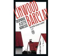 Disparue à cette adresse - Linwood Barclay - J'ai Lu - Poche - Roman