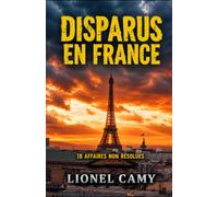 DISPARUS EN FRANCE : 18 affaires non résolues