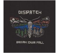 Dispatch Break Our Fall (Vinyl)