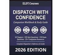 Dispatch with Confidence: Companion Workbook & Study Guide
