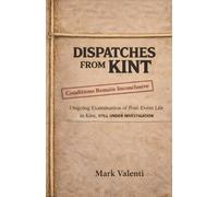 Dispatches From Kint: Conditions Remain inconclusive