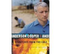 Dispatches from the Edge: A Memoir of War, Disasters, and Survival