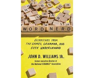 Dispatches from the Games, Grammar, and Geek Underground Word Nerd (Hardback) - Common