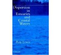 Dispersion in Estuaries and Coastal Waters Roy Lewis (Auteur)