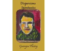 Dispersions spontanées: suivi de "Ascension- Lignes de direction"