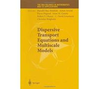 Dispersive Transport Equations And Multiscale Models