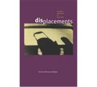 Displacements, Theories of Contemporary Culture, Vol 15