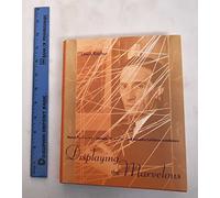 Displaying the Marvelous: Marcel Duchamp, Salvador Dali, and Surrealist Exhibition Installations