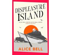 Displeasure Island – "Warm, smart and laugh-out-loud funny" (Andrea Mara) – Corvus