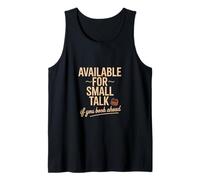 Disponible pour Small Talk If You Book Ahead Ambivert Débardeur