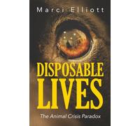 Disposable Lives: The Animal Crisis Paradox
