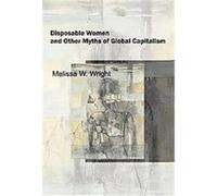 Disposable Women And Other Myths Of Global Capitalism, Perspectives on Gender