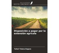 Disposición a pagar por la extensión agrícola