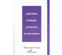 DISPOSITIFS CLINIQUES : recherches et interventions Tome 11 Recherches et interventions - Olivier Douville - L'harmattan - broché - Revue