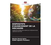 DISPOSITIFS D'AVANCEMENT DE LA MÂCHOIRE: Traitement et effets secondaires du ronflement et de l'apnée du sommeil
