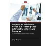 Dispositifs Médicaux Basés Sur L'intelligence Artificielle Et Facteurs Humains