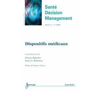 Dispositifs medicaux sante decision management vol 12 n 14 - Megerlin - Hermes Science Publications - broché - Livre