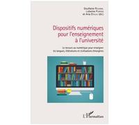 Dispositifs Numériques Pour L'enseignement À L'université - Le Recours Au Numérique Pour Enseigner Les Langues, Les Littératures Et Civilisations Étrangères