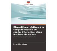Dispositions relatives à la comptabilisation du capital intellectuel dans les états financiers: Reconnaissance du capital intellectuel