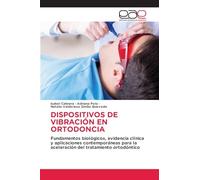 Dispositivos de Vibración En Ortodoncia