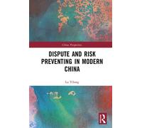 Dispute and Risk Preventing in Modern China - Lu, Yilong - Routledge - ebook (ePub) - Livre