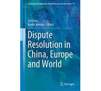 Dispute Resolution In China, Europe And World