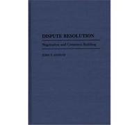 Dispute Resolution John T. Dunlop (Auteur)